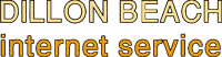 Dillon Beach Internet Service